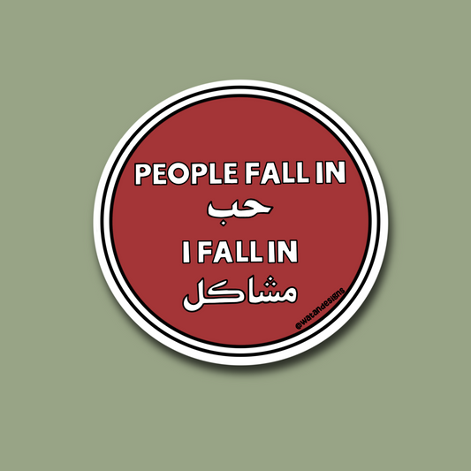 People Fall in Hob I Fall in Mashakel Sticker