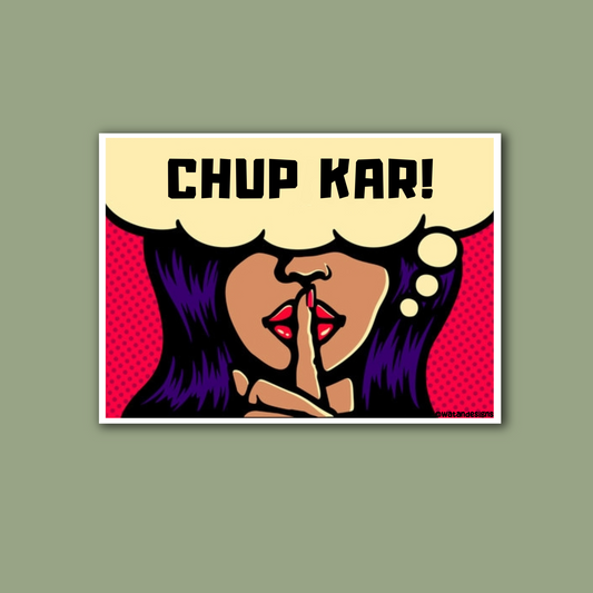 Chup Kar Popart Sticker